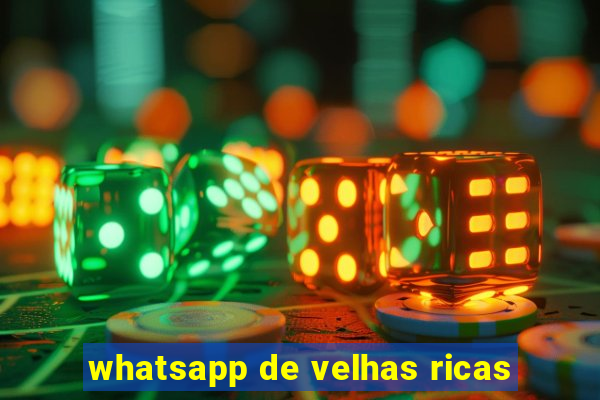 whatsapp de velhas ricas